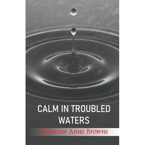 Calm in Troubled Waters