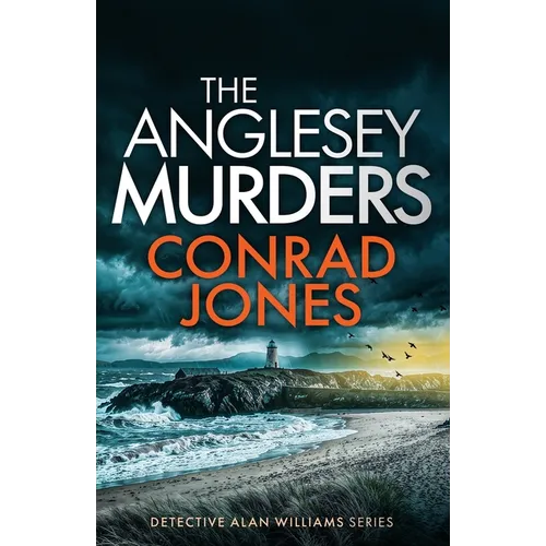 The Anglesey Murders: An absolutely chilling Welsh crime mystery full of twists