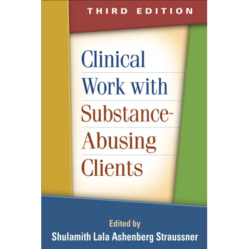 Clinical Work with Substance-Abusing Clients