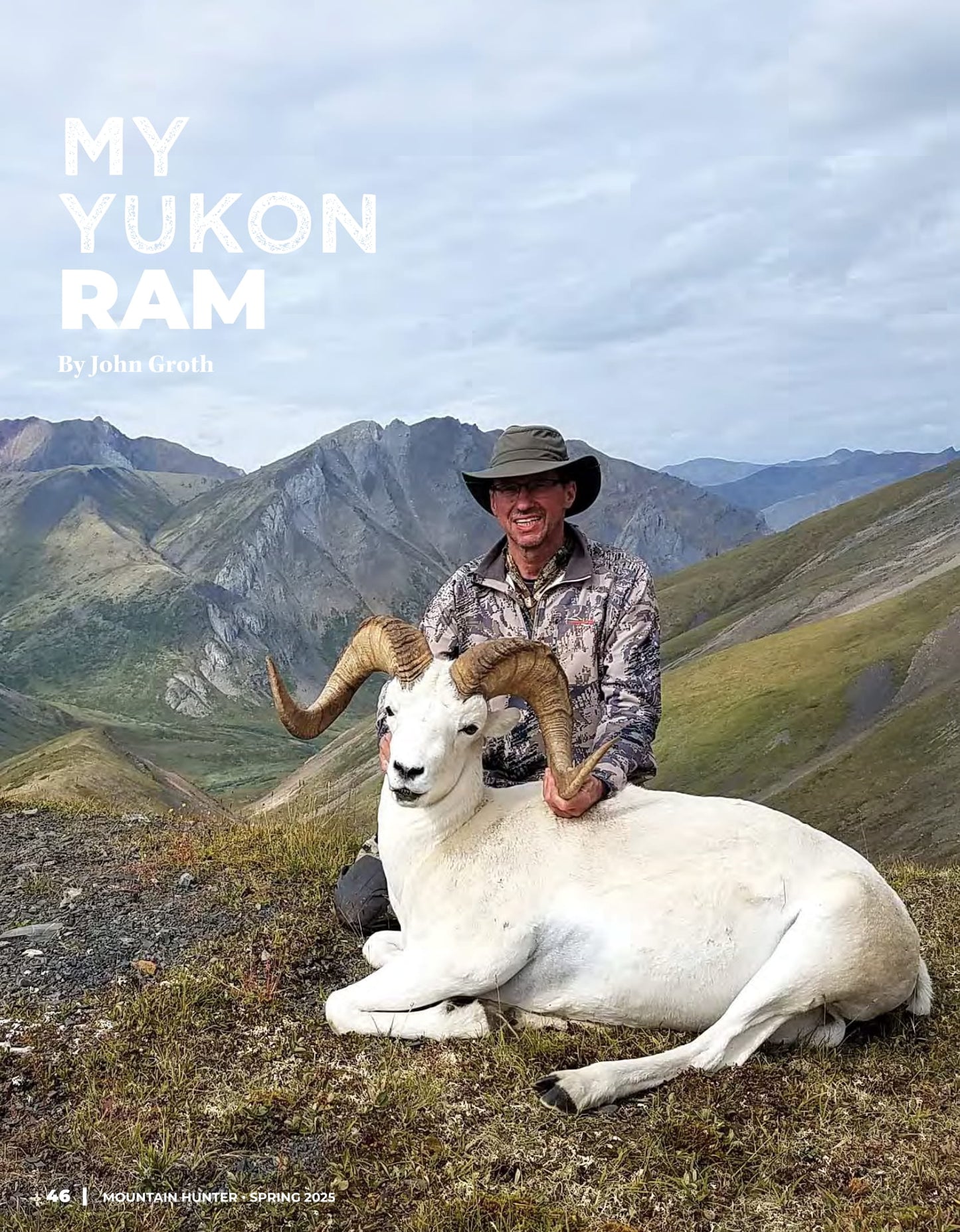 Mountain Hunter - Spring 2025: Deep Into The Wilds Of British Columbia & The Yukon, GOABC Annual Convention 2025, A Moose & Goat Hunt, Post-Military Hunter’s First Guided Black Bear Experience & More!