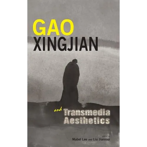 Gao Xingjian and Transmedia Aesthetics