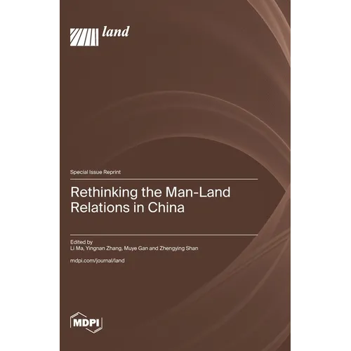 Rethinking the Man-Land Relations in China