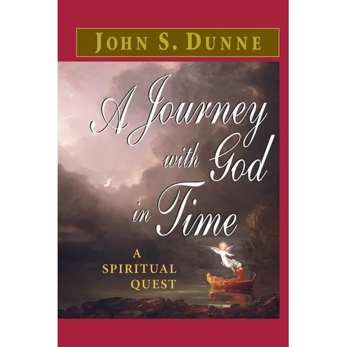 A Journey with God in Time: A Spiritual Quest
