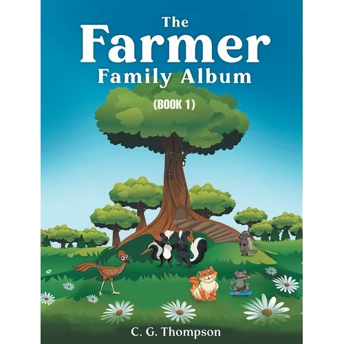 The Farmer Family Album: (Book 1)