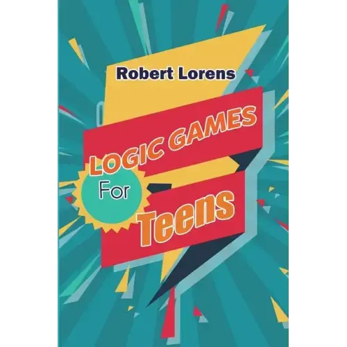 Logic Games For Teens: Number Ball Logic Puzzles with Answers