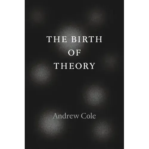The Birth of Theory