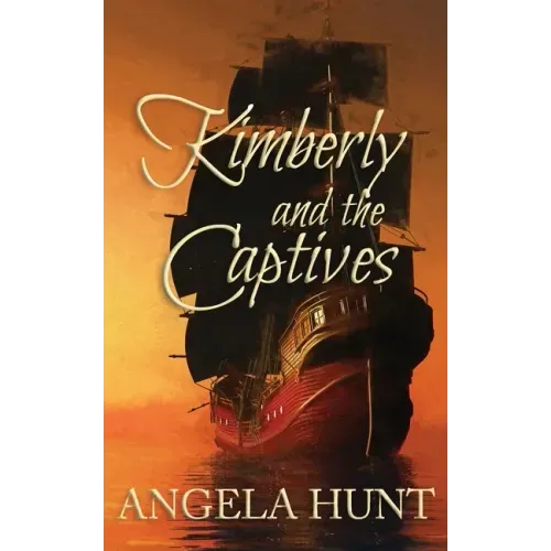 Kimberly and the Captives: Colonial Captives Series, Book 1