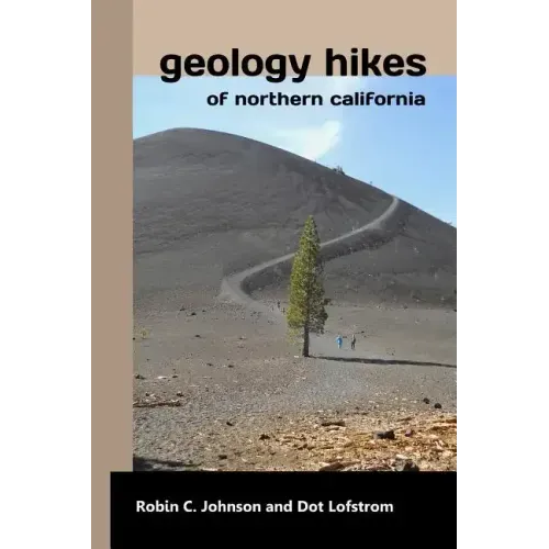 Geology Hikes of Northern California