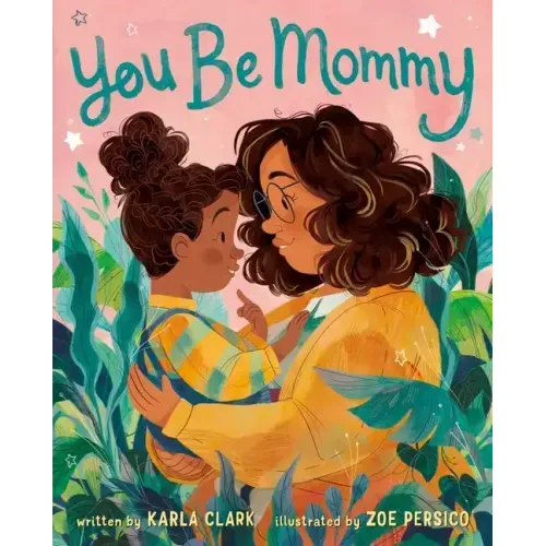 You Be Mommy