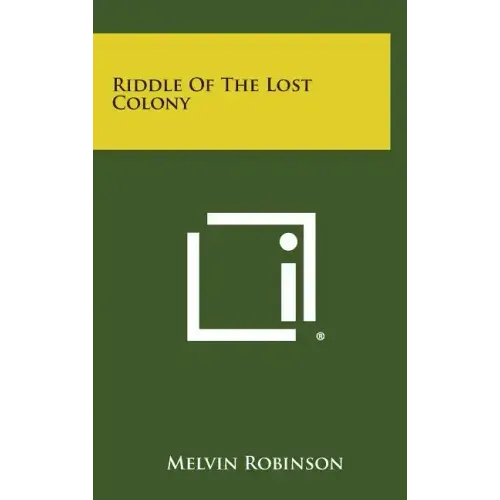 Riddle Of The Lost Colony