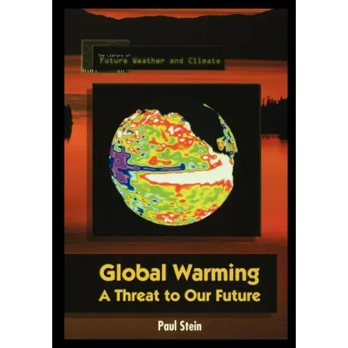Global Warming: A Threat to Our Future
