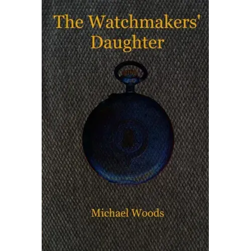 The Watchmakers' Daughter
