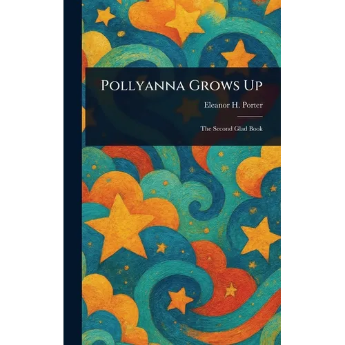 Pollyanna Grows Up