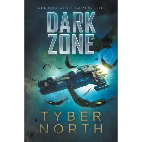 Dark Zone: Galahad Series Book Four
