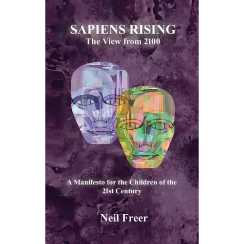Sapiens Rising: The View from 2100