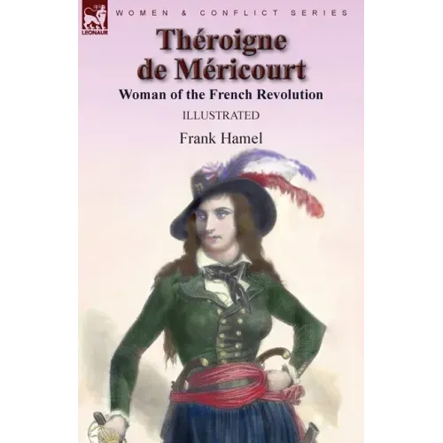 Théroigne de Méricourt: Woman of the French Revolution