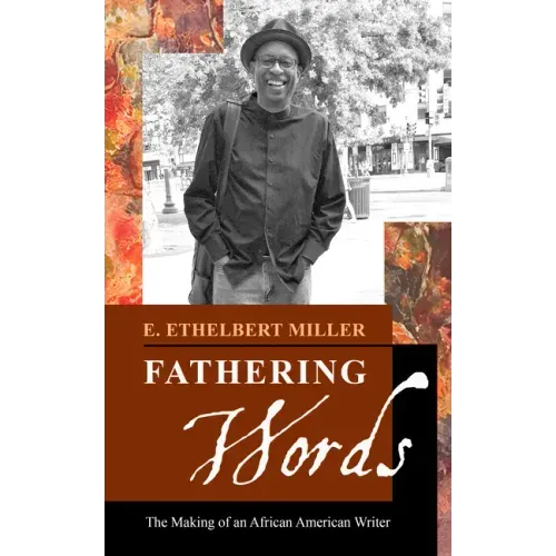 Fathering Words: The Making of an African American Writer