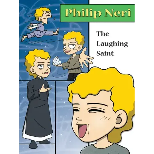 Philip Neri, the Laughing Saint