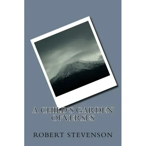 A Child's Garden of Verses