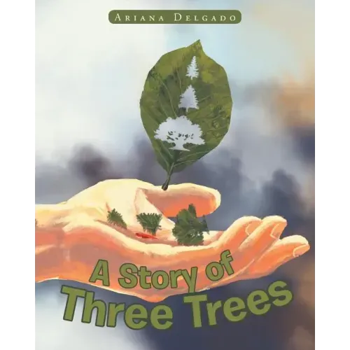 A Story of Three Trees