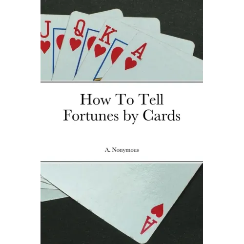 How To Tell Fortunes by Cards