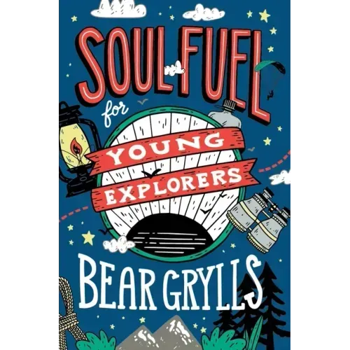 Soul Fuel for Young Explorers