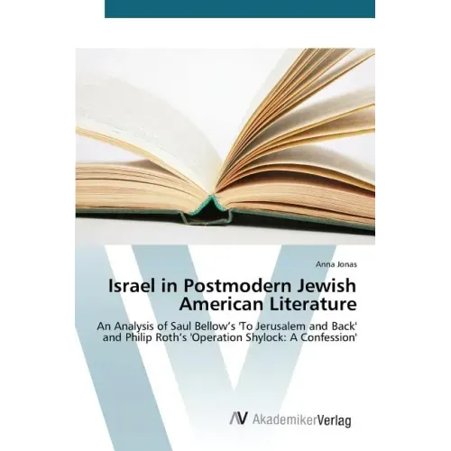 Israel in Postmodern Jewish American Literature