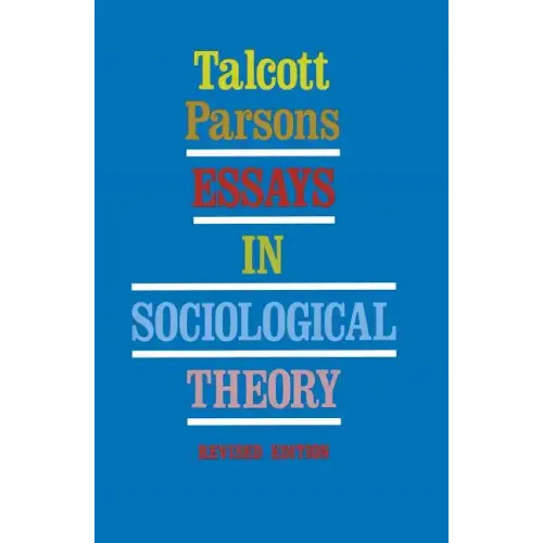 Essays in Sociological Theory (Revised)