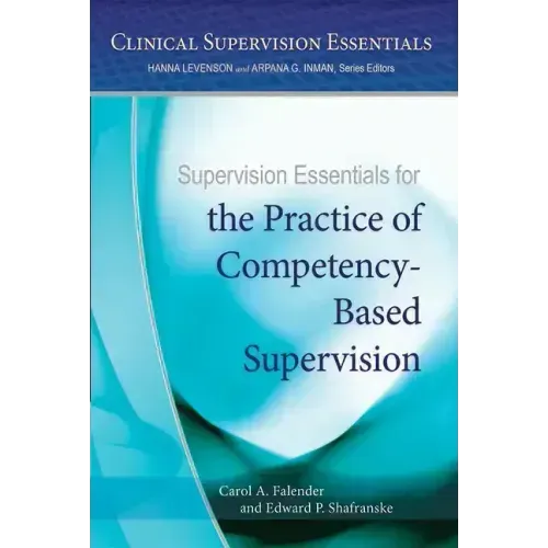 Supervision Essentials for the Practice of Competency-Based Supervision