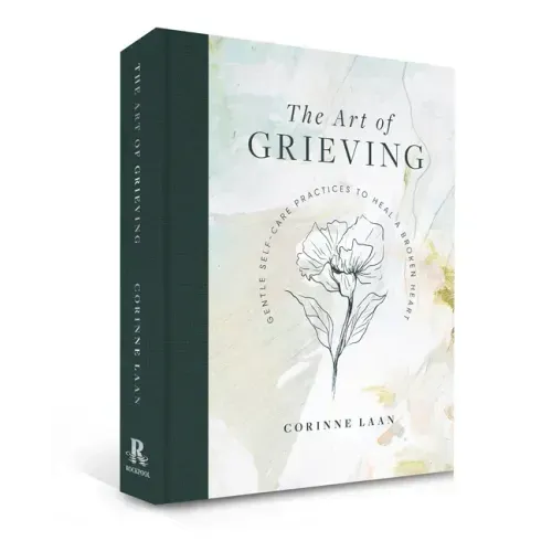 The Art of Grieving: Gentle Self Care Practices to Heal a Broken Heart