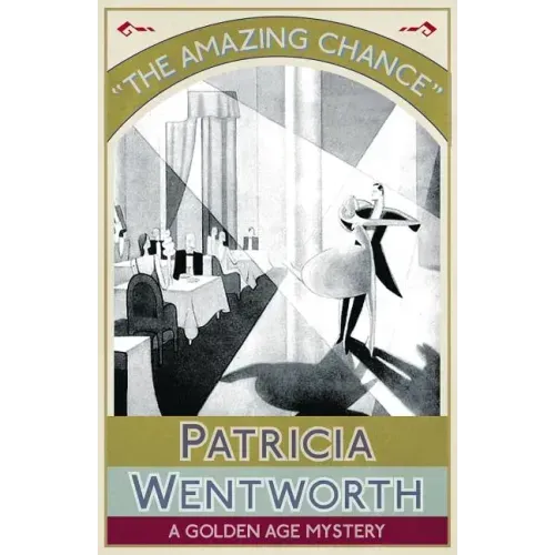 The Amazing Chance: A Golden Age Mystery