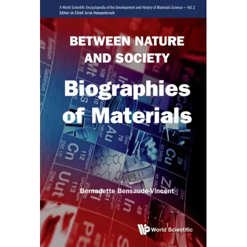 Between Nature and Society: Biographies of Materials