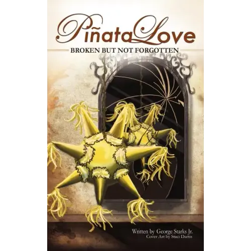 Pinata Love: 'Broken But Not Forgotten'