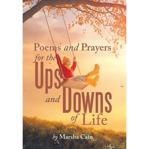 Poems and Prayers for the Ups and Downs of Life