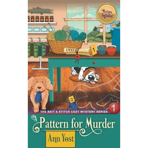 A Pattern for Murder (The Bait & Stitch Cozy Mystery Series, Book 1)