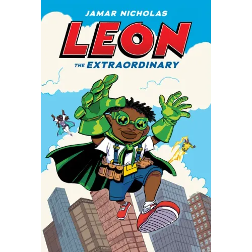 Leon the Extraordinary: A Graphic Novel (Leon #1)