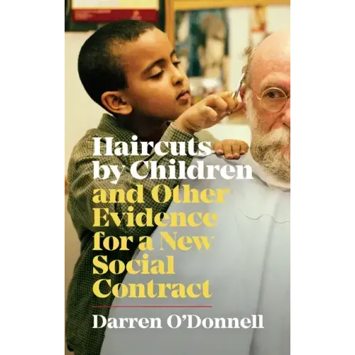 Haircuts by Children, and Other Evidence for a New Social Contract
