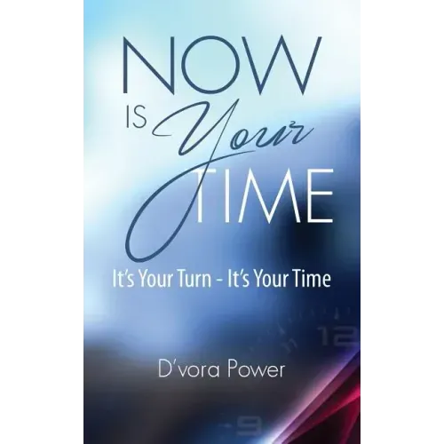 Now Is Your Time