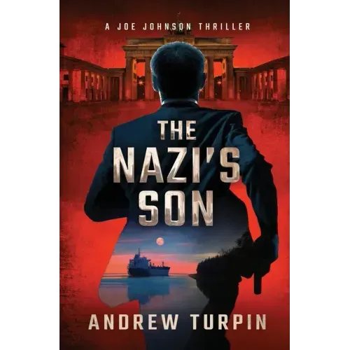 The Nazi's Son: A Joe Johnson Thriller, Book 5