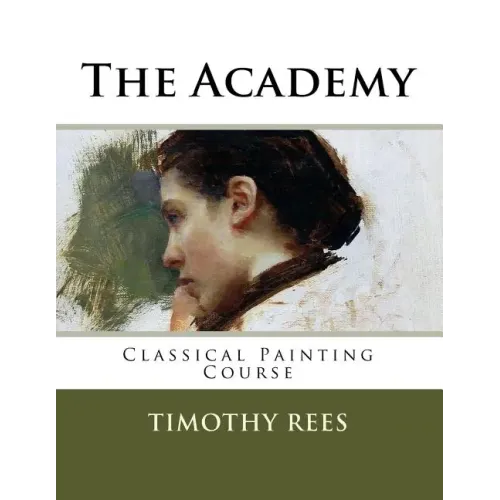 The Academy: Classical Painting Course