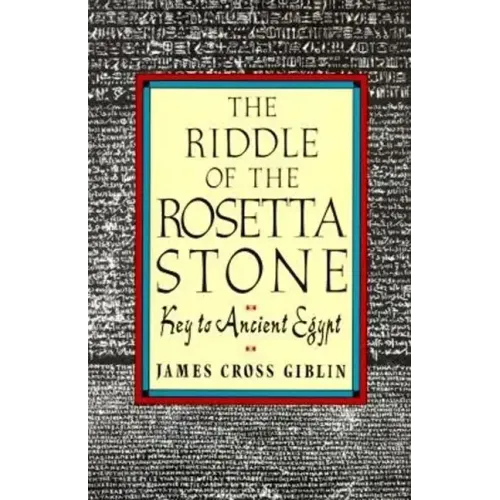 The Riddle of the Rosetta Stone