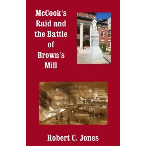 McCook's Raid and the Battle of Brown's Mill