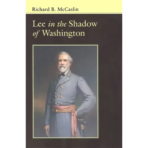 Lee in the Shadow of Washington