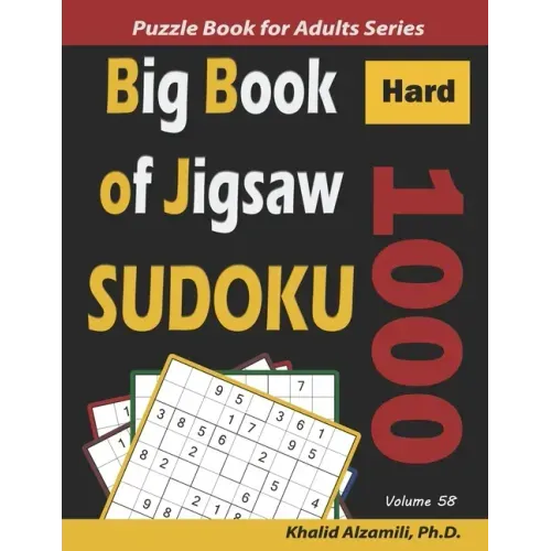 Big Book of Jigsaw Sudoku: 1000 Hard Puzzles