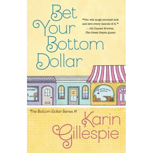 Bet Your Bottom Dollar