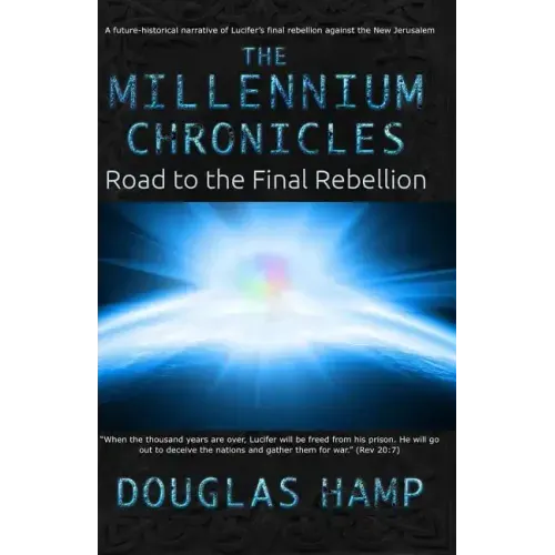 The Millennium Chronicles: Road to the Final Rebellion