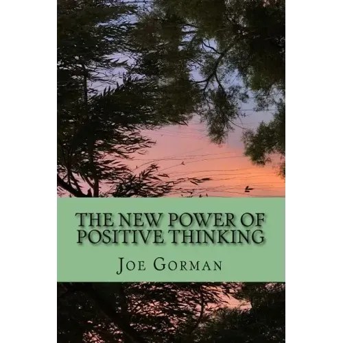 The New Power of Positive Thinking