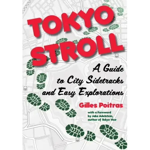 Tokyo Stroll: A Guide to City Sidetracks and Easy Explorations