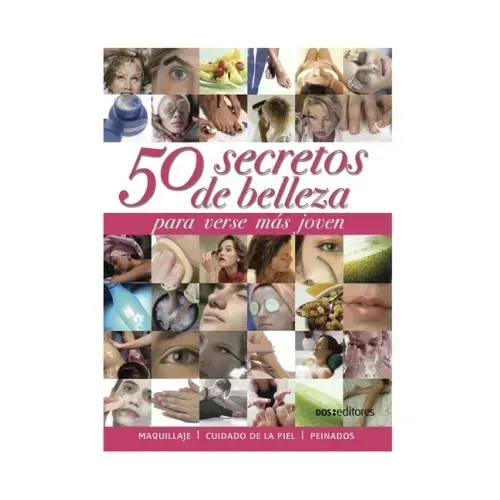 50 Secretos de Belleza: para verse más joven