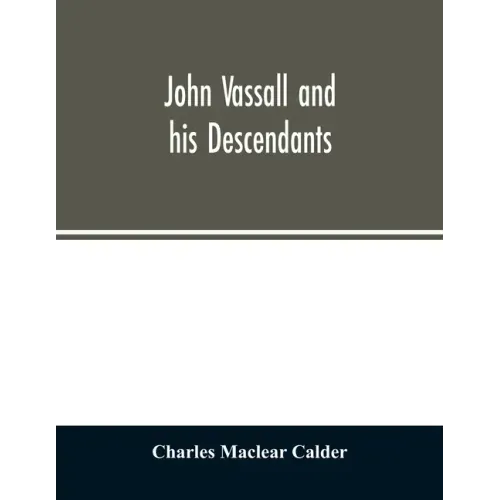 John Vassall and his descendants